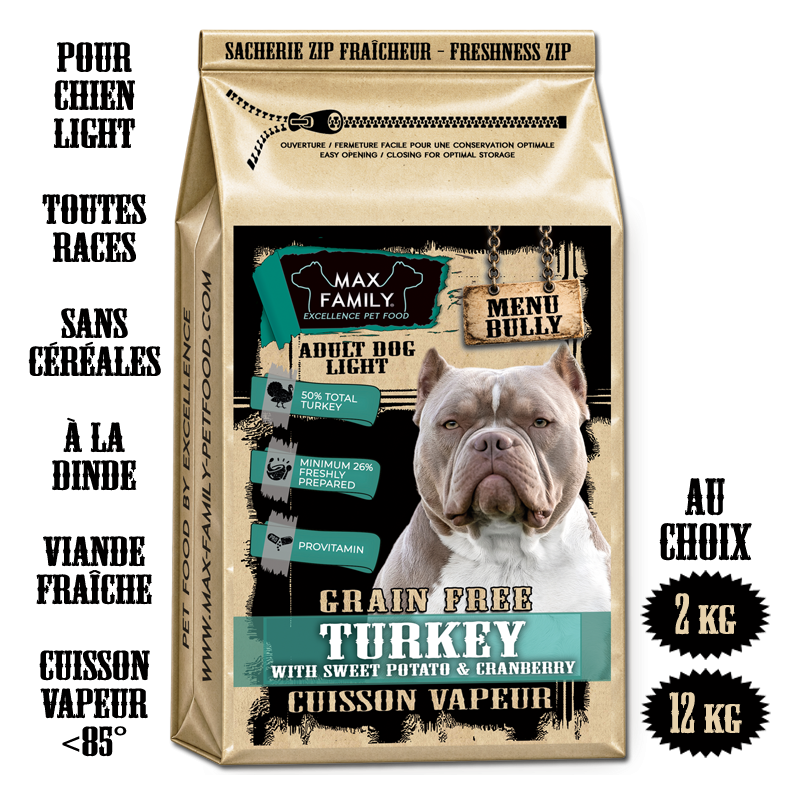 MENU Bully LIGHT TURKEY - by MAX FAMILY - FRESH GRAIN FREE - CROQUETTE BULLY ALLEGEE A LA DINDE