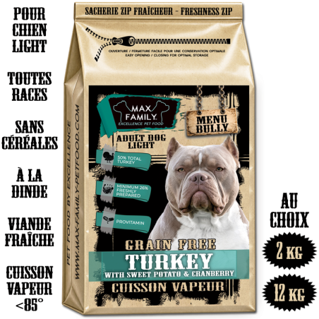 MENU Bully LIGHT TURKEY - by MAX FAMILY - FRESH GRAIN FREE - CROQUETTE BULLY ALLEGEE A LA DINDE